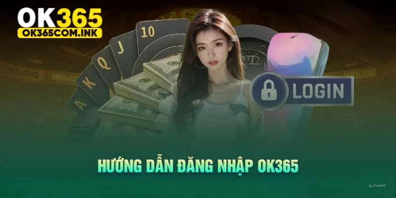Hướng dẫn cụ thể đăng nhập ok365 dành cho newbie